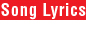 Song Lyrics