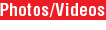 Photos and Videos